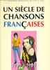 Un Siècle de Chansons Francaises : 1979-1989