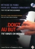 Gouyet, Lenore / Le Guern, Dominique : Doigt au but - Méthode de piano pour les grands débutants