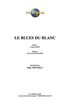 Moine, Claude / Papadiamandis, Pierre : Le Blues Du Blanc