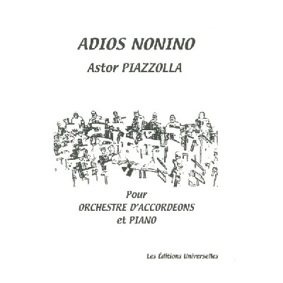 Piazzolla, Astor : Adios Nonino Pour Orchestre D